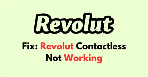 Revolut contactless switch not working